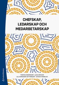 Chefskap, ledarskap och medarbetarskap