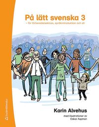 e-Bok På lätt svenska 3   för förberedelseklass, språkintroduktion och sfi