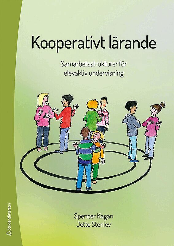 Spencer Kagan, Jette Stenlev - Kooperativt lärande : samarbetsstrukturer för elevaktiv undervisning, Häftad