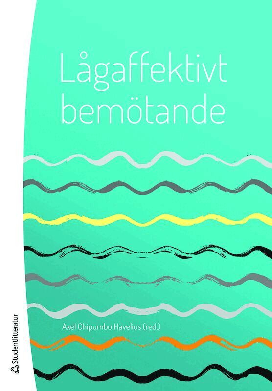 Lågaffektivt bemötande, Häftad