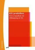 K2 i praktiken : PwC:s handbok vid tillämpning av K2