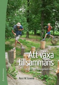 Att vxa tillsammans : du och ditt barn genom livet