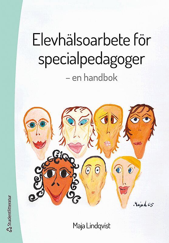 Maja Lindqvist - Elevhälsoarbete för specialpedagoger : en handbok, Häftad
