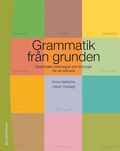 Grammatik frn grunden - Grammatik med regler och vningar fr sfi och sva