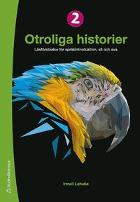 e-Bok Otroliga historier II   Elevpaket (Bok + digital produkt)   Läsförståelse för språkintroduktion och sfi