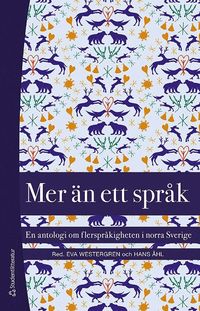 Mer än ett språk - En antologi om flerspråkigheten i norra Sverige