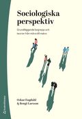 Sociologiska perspektiv - Grundläggande begrepp och teorier från mikro till makro