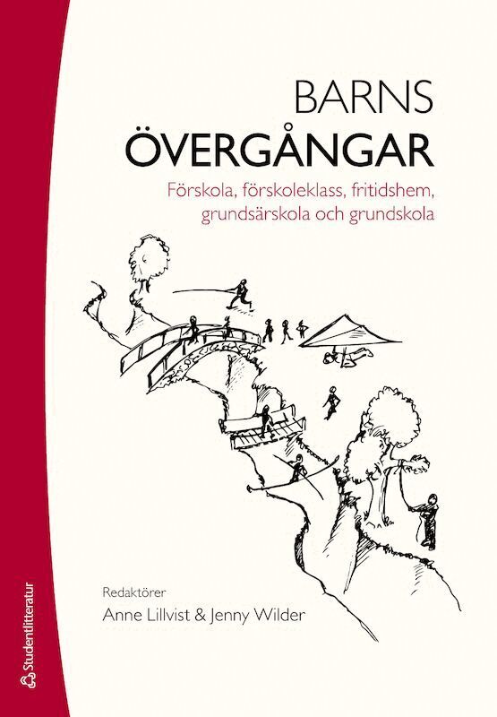 Barns övergångar : förskola, förskoleklass, fritidshem, grundsärskola och grundskola, Häftad