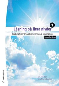 e-Bok Läsning på flera nivåer 1. Sju berättelser om vad som kan hända en vanlig dag