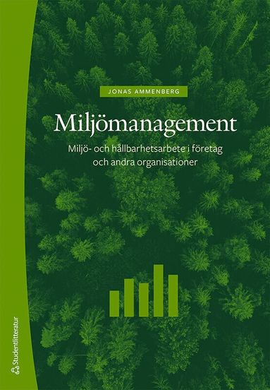 Jonas Ammenberg - Miljömanagement : miljö- och hållbarhetsarbete i företag och andra organisationer, Häftad