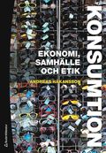 Konsumtion : ekonomi, samhlle och etik