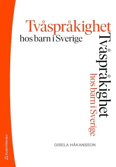Gisela Håkansson - Tvåspråkighet hos barn i Sverige, Häftad