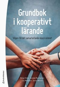 Grundbok i kooperativt l�rande : v�gen till det samarbetande klassrummet