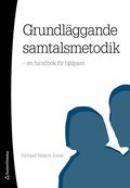 Grundl�ggande samtalsmetodik : en handbok f�r hj�lpare