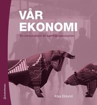 e-Bok Vår ekonomi  en introduktion till samhällsekonomin