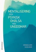 Mentalisering och psykisk ohlsa hos ungdomar