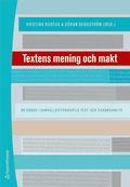 Textens mening och makt : metodbok i samhllsvetenskaplig text- och diskursanalys