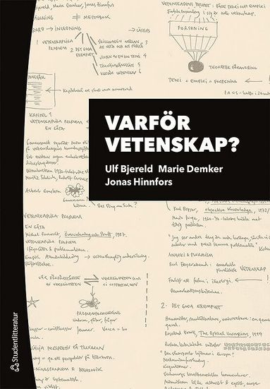 Ulf Bjereld, Marie Demker, Jonas Hinnfors - Varför vetenskap? : om vikten av problem och teori i forskningsprocessen, Häftad
