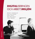 Digitaliseringen och arbetsmiljn