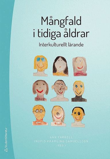 Ann Farrell, Ingrid Pramling Samuelsson, Amanda Bateman, Mónica Berger González, Anna Kirova, Anne Kultti, Linda Mitchell, Niklas Pramling, Dion Sommer - Mångfald i tidiga åldrar - Interkulturellt lärande, Häftad