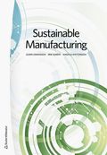 Sustainable manufacturing : why and how to improve environmental performance