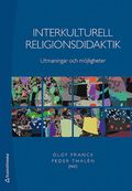 Interkulturell religionsdidaktik : utmaningar och mjligheter