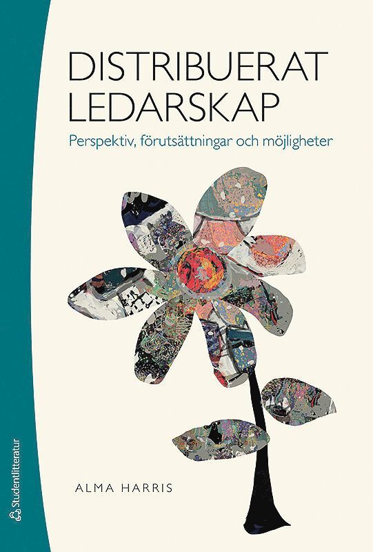 Alma Harris - Distribuerat ledarskap - Perspektiv, förutsättningar och möjligheter, Häftad