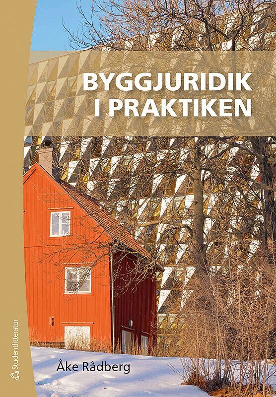 Åke Rådberg - Byggjuridik i praktiken, Häftad