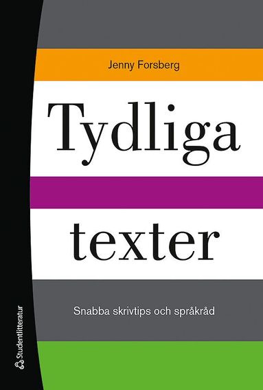 Jenny Forsberg - Tydliga texter : snabba skrivtips och språkråd, Häftad
