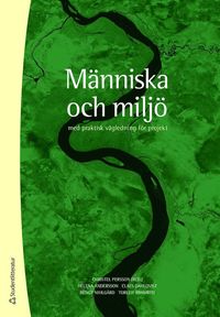 Mnniska och milj - med praktisk vgledning fr projekt