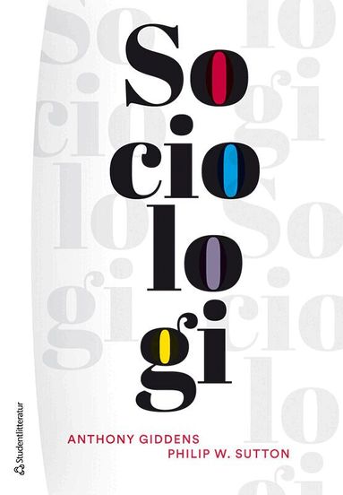 Anthony Giddens, Philip W. Sutton - Sociologi, Häftad. Tillgänglighet: Lägg till