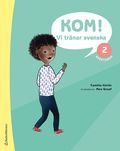 Kom! Vi trnar svenska Arbetsbok 2