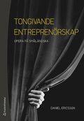 Tongivande entreprenörskap : opera på småländska