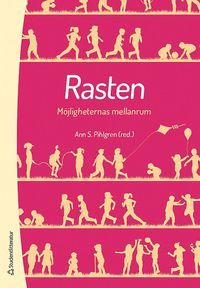 Rasten - Mjligheternas mellanrum