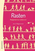 Rasten - Mjligheternas mellanrum