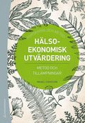 Hlsoekonomisk utvrdering : metod och tillmpningar