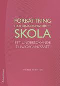 Frbttring i en frndringstrtt skola : ett underskande tillvgagngsstt