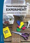 Naturvetenskapliga experiment : f�r f�rskolan och de tidiga skol�ren