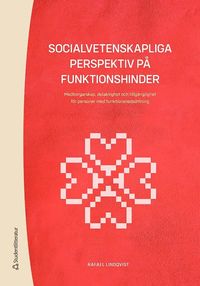 Socialvetenskapliga perspektiv p funktionshinder : medborgarskap, delaktighet och tillgnglighet fr personer med funktionsnedsttning