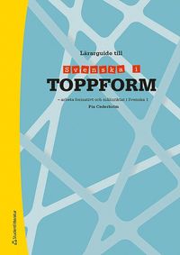 Svenska i toppform 1 Lärarpaket - Digitalt + Tryckt