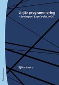 Linjär programmering : övningar i Excel och LINGO