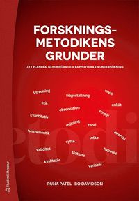 Forskningsmetodikens grunder - Att planera, genomf�ra och rapportera en unders�kning