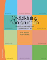 Ordbildning frn grunden : ordbildning i svenska sprket med vningar och facit