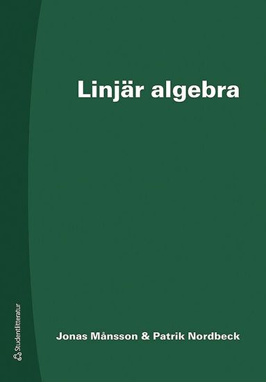 Jonas Månsson, Patrik Nordbeck - Linjär algebra, Kartonnage. Tillgänglighet: Lägg till