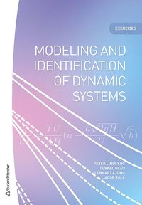 Modeling and identification of dynamic systems : exercises
