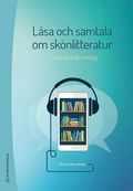 Lsa och samtala om sknlitteratur : med digitala verktyg