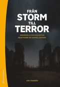 Från storm till terror : individuella och kollektiva reaktioner vid samhällskriser