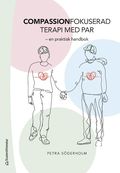 Compassionfokuserad terapi med par : en praktisk handbok