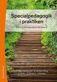 Specialpedagogik i praktiken : std och inspiration fr lrare