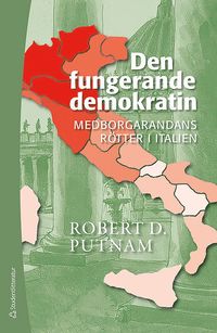 Den fungerande demokratin : medborgarandans rtter i Italien